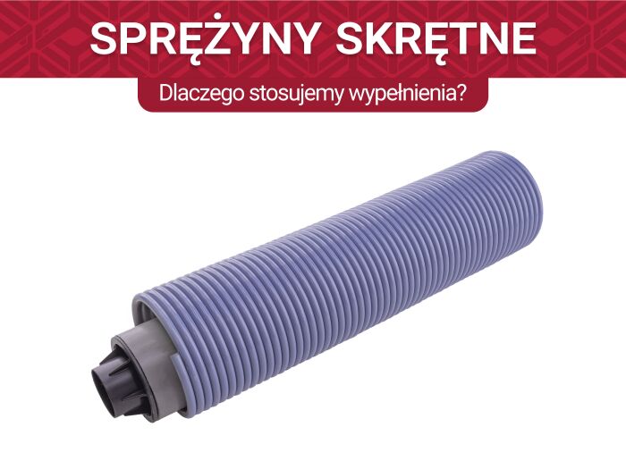 Dlaczego stosujemy wypełnienia sprężyn?